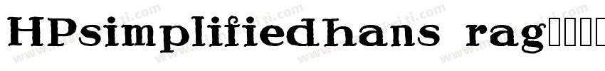 HPsimplifiedhans rag字体转换